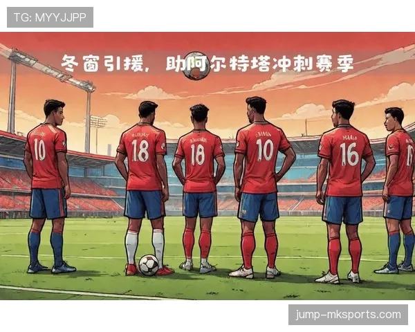 阿尔特塔重塑阿森纳精神文化，引领球队迈向团结奋进新篇章